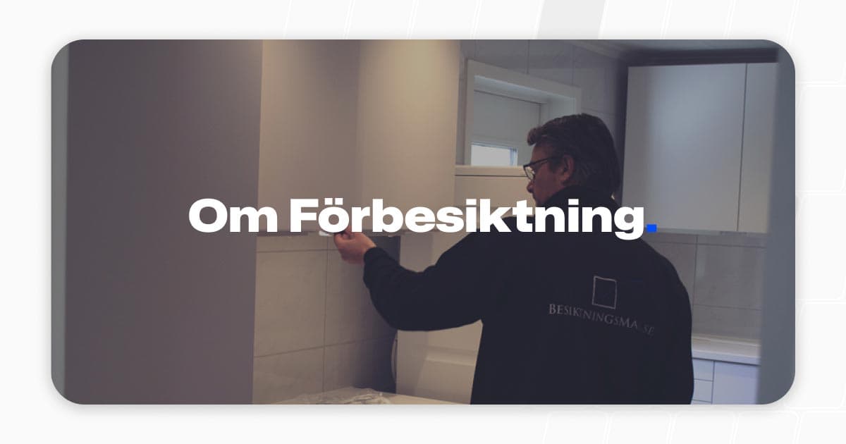 Hur går förbesiktning till?